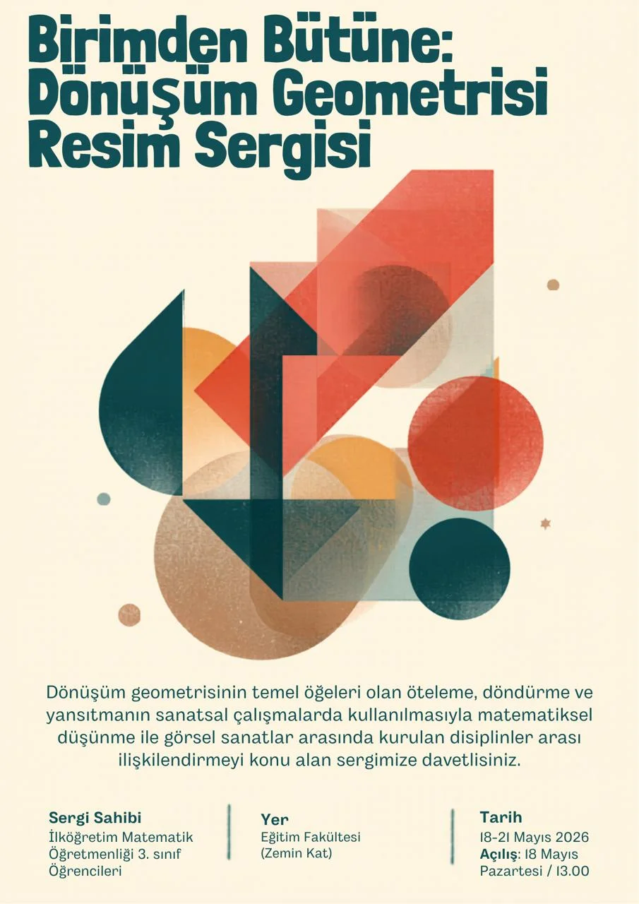 Birimden Bütüne: Dönüşüm Geometrisi Resim Sergisi